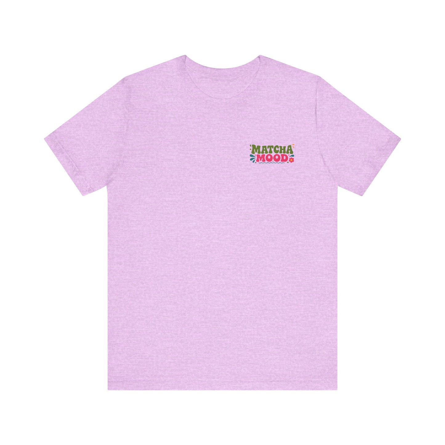 Matcha Mood T-Shirt | Matcha Tea Illustration, Whisk & Cup Design