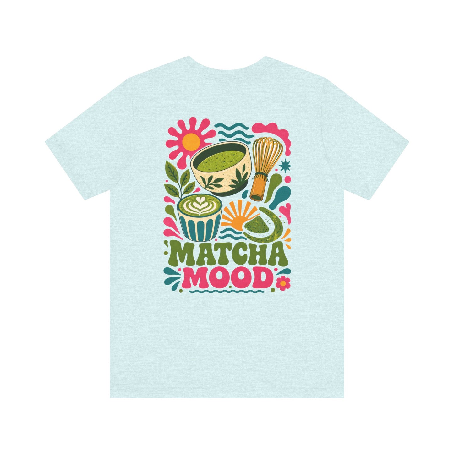 Matcha Mood T-Shirt | Matcha Tea Illustration, Whisk & Cup Design