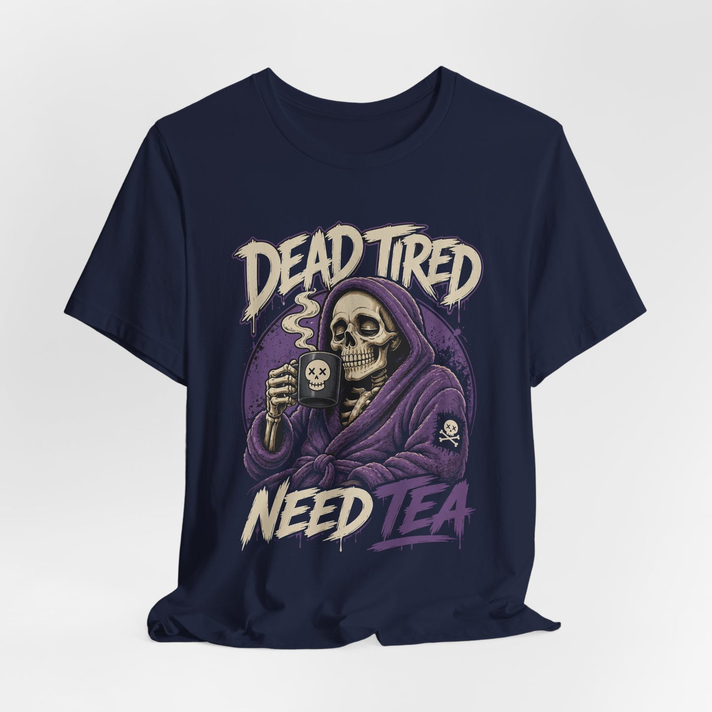 Dead Tired Need Tea Skull Reaper Tee | Funny Tea Shirt